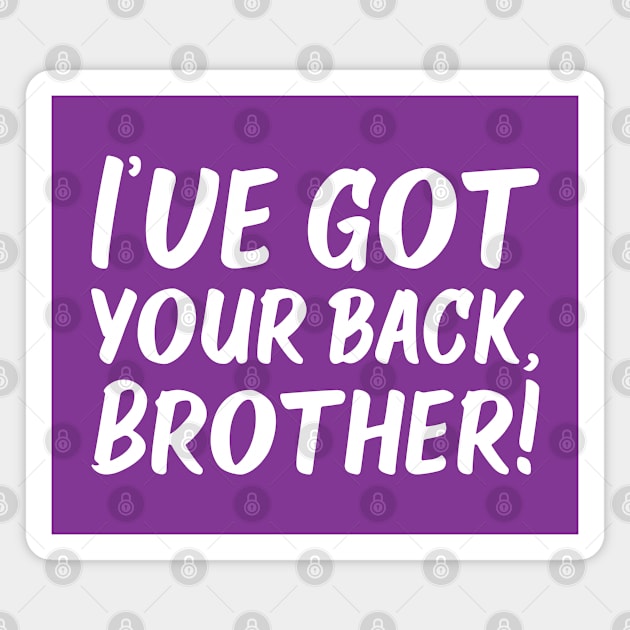 I've Got Your Back, Brother! | Siblings | Quotes | Purple Magnet by Wintre2